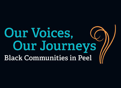 Our Voices, Our Journeys: Black Communities in Peel logo